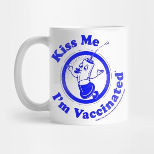 Kiss Me I'm Vaccinated! - Blue Mug